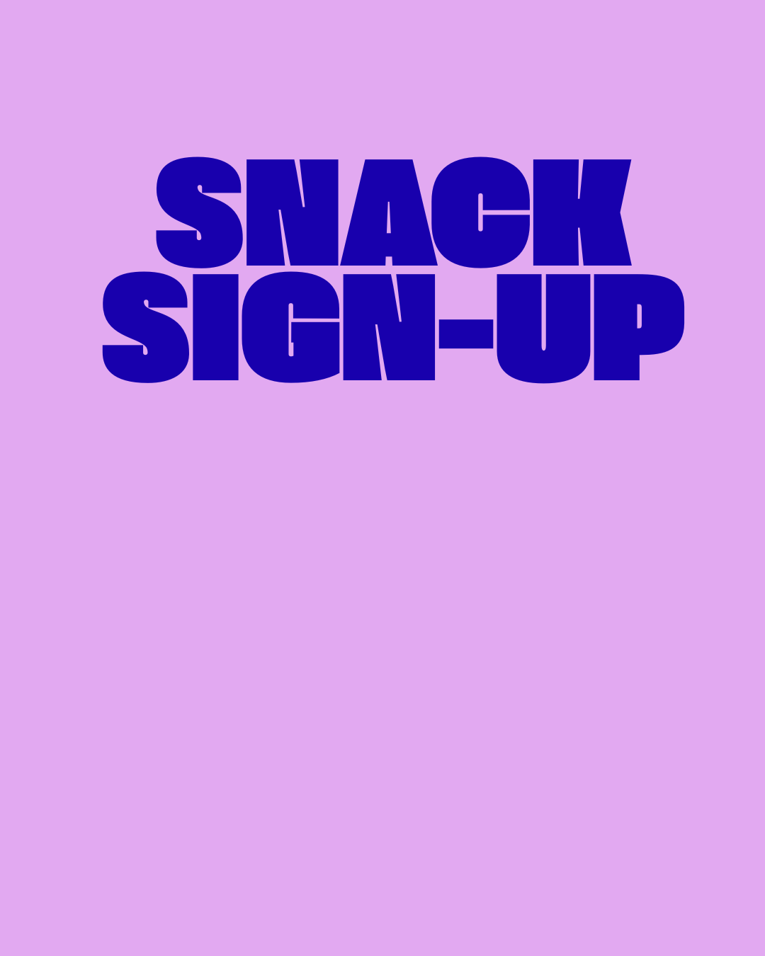 Snack Sign-up for Sunday after the Service